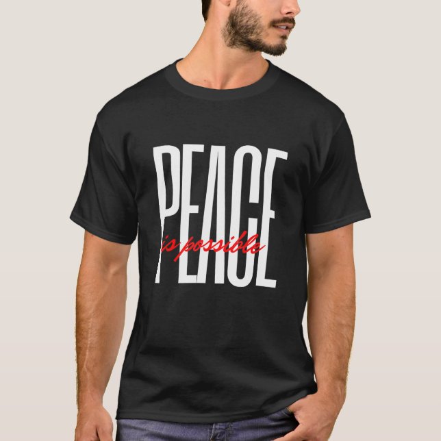 Frieden ist möglich T-Shirt (Vorderseite)