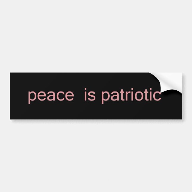 Frieden ist Patriotisch Autoaufkleber (Vorne)