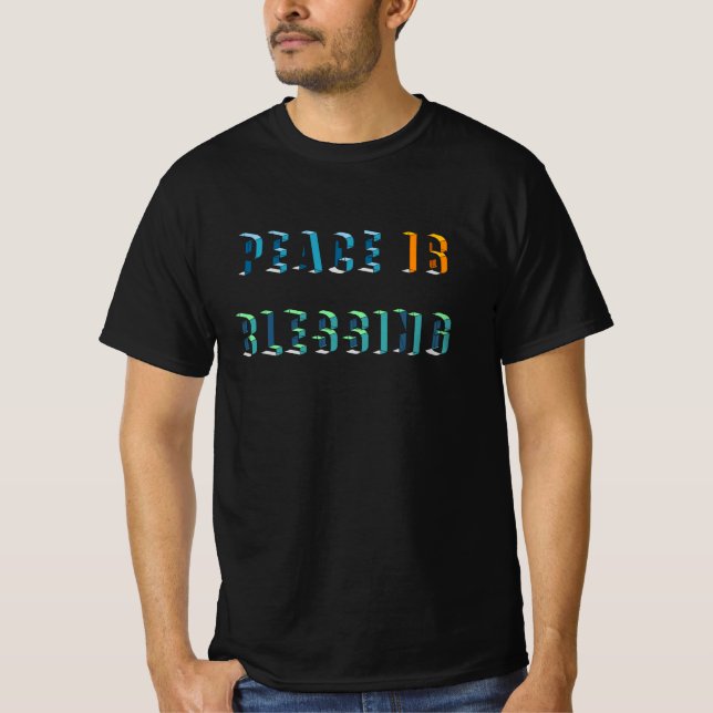 Frieden ist segnen T-Shirt (Vorderseite)
