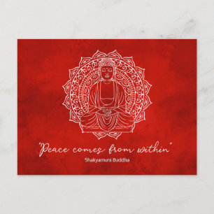 Frieden kommt von Innerhalb Shakyamuni Buddha Red Postkarte