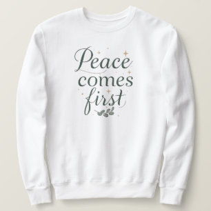 "Frieden kommt zuerst" Elegante Schrift Sweatshirt