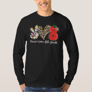 Frieden Liebe 8. Klasse Kinder Schüler Lehrer Zurü T-Shirt