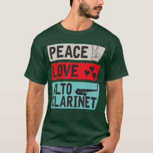Frieden Liebe Alt-Klarinette Instrument Alt-Klarin T-Shirt