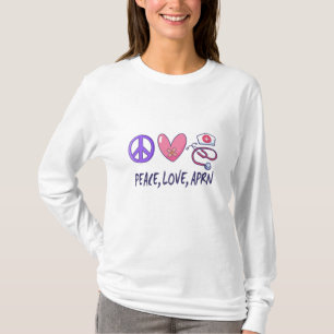 Frieden Liebe APRN T-Shirt