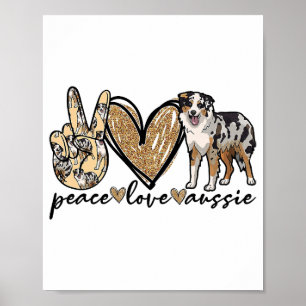 Frieden, Liebe, Aussie, Australischer Schäferhund, Poster