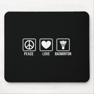 Frieden Liebe Badminton Badminton Spieler Shuttlec Mousepad