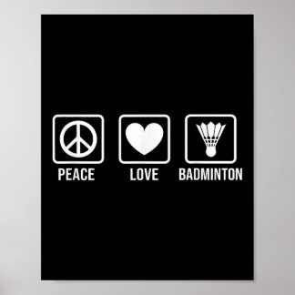 Frieden Liebe Badminton Badminton Spieler Shuttlec Poster