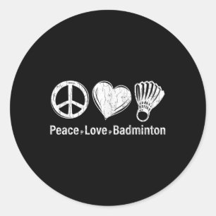 Frieden Liebe Badminton Lustiger Sportler Trainer  Runder Aufkleber