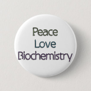 Frieden, Liebe, Biochemie Button