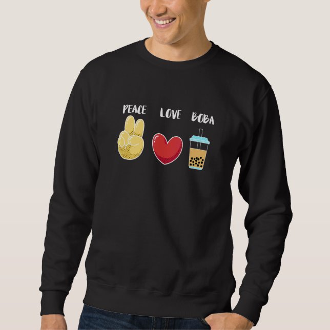 Frieden Liebe Boba-Tee Bubble-Tea Sweatshirt (Vorderseite)