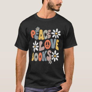 Frieden Liebe Bücher Groovy Bücherwurm Bücher Nerd T-Shirt