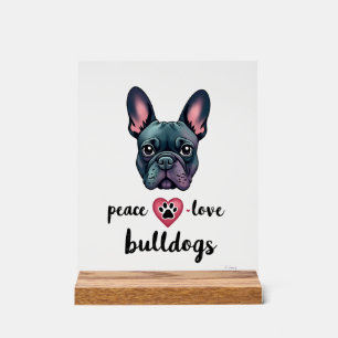 Frieden Liebe Bulldoggen Vintage Galaxy Französisc Acrylschild