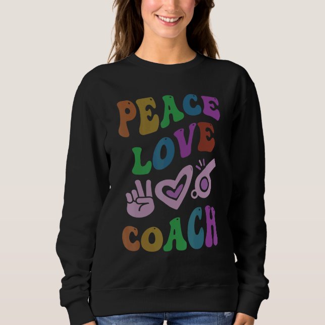 FRIEDEN LIEBE COACH Retro-Trainer Groovy-Schule Sweatshirt (Vorderseite)