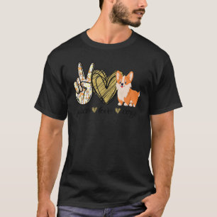 Frieden Liebe Corgi Hundemama Muttertag Corgi T-Shirt