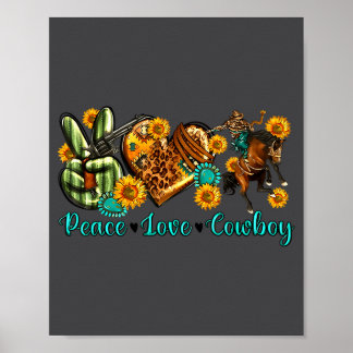Frieden Liebe Cowboy Western Rodeo Rodeo Leben Wes Poster