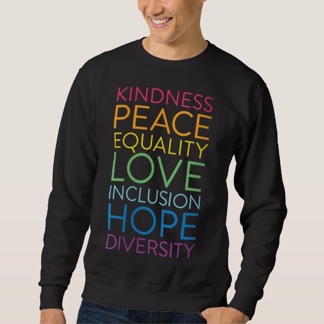 Frieden Liebe Einbeziehung Gleichstellung Diversit Sweatshirt (Vorderseite)