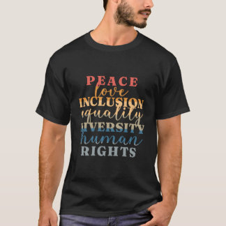 Frieden Liebe Einbeziehung Gleichstellung Diversit T-Shirt