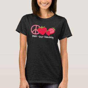 Frieden Liebe Erdbeeren Beeren Beeren Erdbeeren T-Shirt