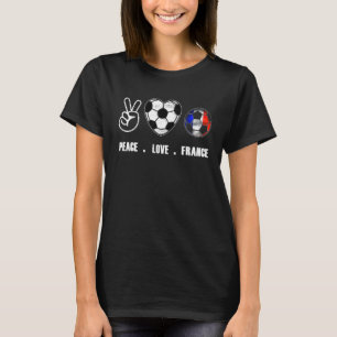 Frieden Liebe Frankreich-Flagge Auf Fußball Fan T-Shirt