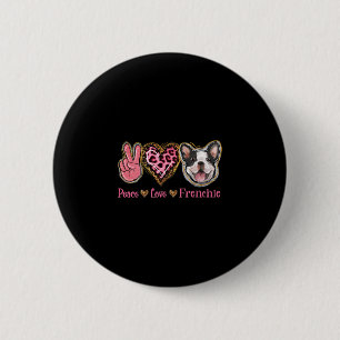 Frieden Liebe Frenchie Spaß Hund Mama Muttertag Button