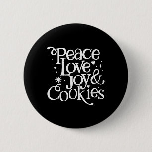 Frieden Liebe Freude und Kekse Weihnachten Button