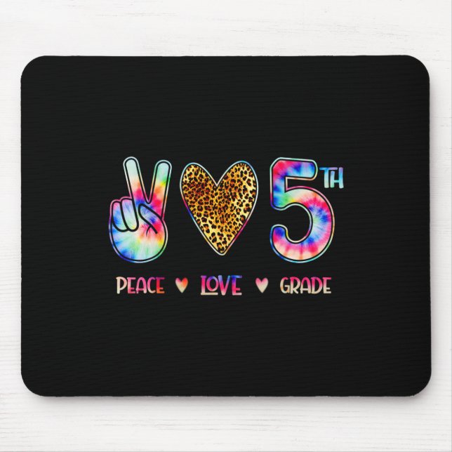 Frieden Liebe Fünfte Klasse Trupp Zurück zur Schul Mousepad (Vorne)