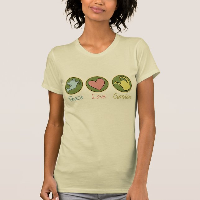 Frieden, Liebe, Gartenarbeit T-Shirt (Vorderseite)