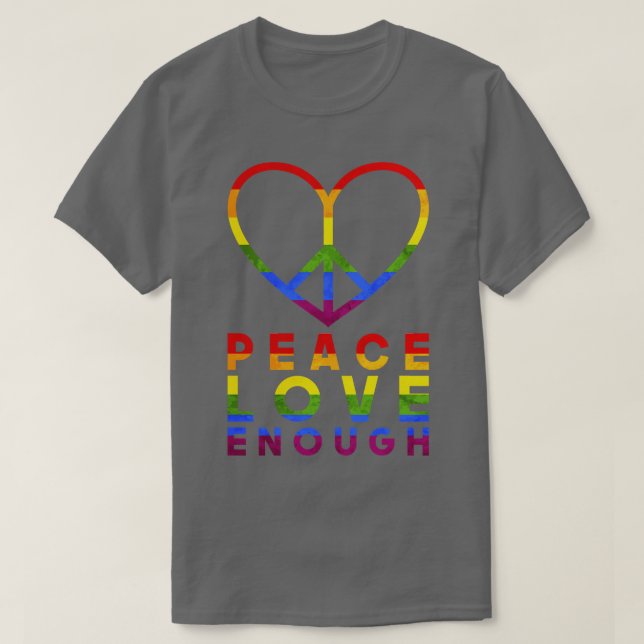 Frieden Liebe genug LGBT T-Shirt (Design vorne)