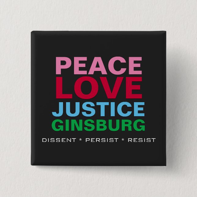 Frieden Liebe Gerechtigkeit GINSBURG Platz Button (Vorderseite)