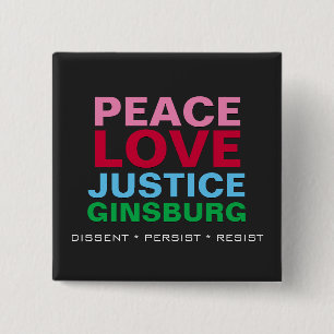 Frieden Liebe Gerechtigkeit GINSBURG Platz Button