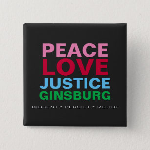 Frieden Liebe Gerechtigkeit GINSBURG Platz Button