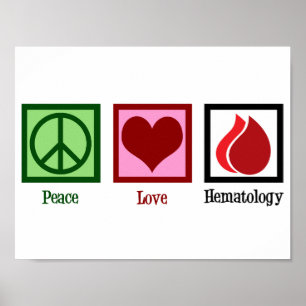 Frieden Liebe Hämatologie Poster