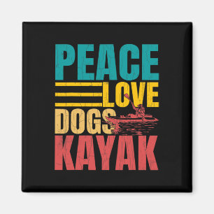 Frieden Liebe Hunde Kayak Lustiges Kayaking Kayake Magnet