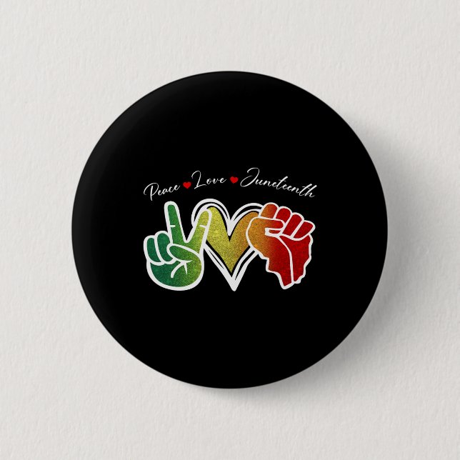 Frieden Liebe Juneteenth Schwarzer Stolz Freiheit  Button (Vorderseite)