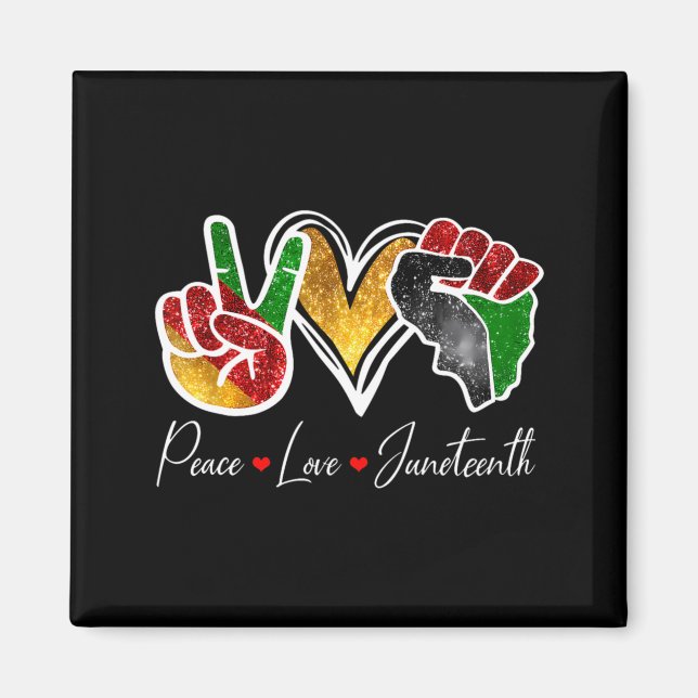 Frieden Liebe Juneteenth schwarzer Stolz Freiheit  Magnet (Vorne)