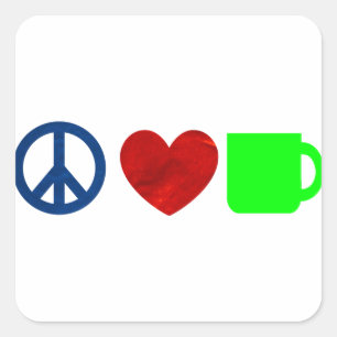 Frieden, Liebe, Kaffee Quadratischer Aufkleber