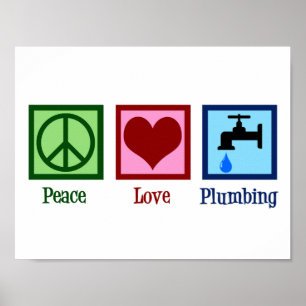 Frieden Liebe Klempnerarbeit Poster