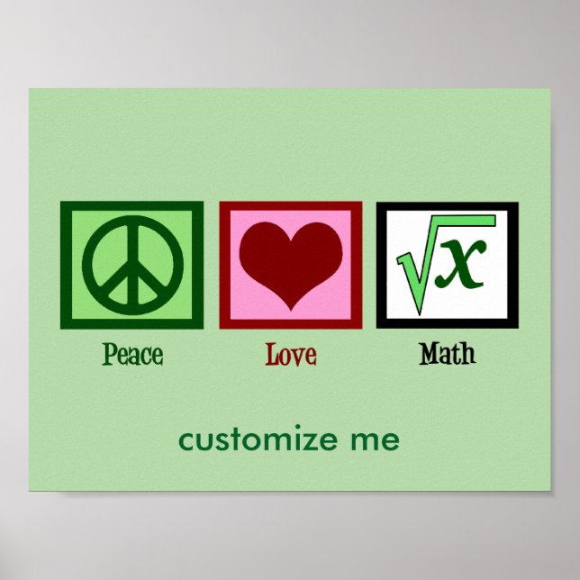 Frieden Liebe Mathe Custom Poster (Vorne)