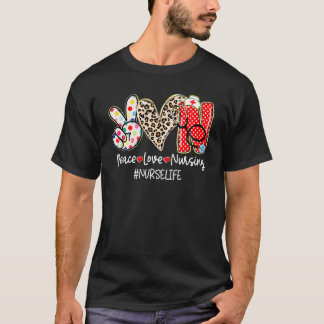 Frieden Liebe Pflege Krankenschwester Leben Krank T-Shirt