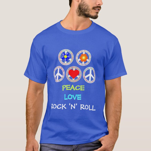 FRIEDEN, LIEBE, ROCK 'N' ROLL T - Shirt (Vorderseite)