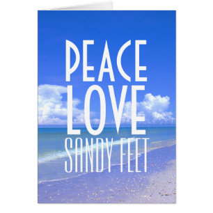 Frieden, Liebe, Sandy Feet