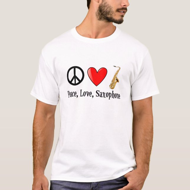 Frieden, Liebe, Saxophone T-Shirt (Vorderseite)