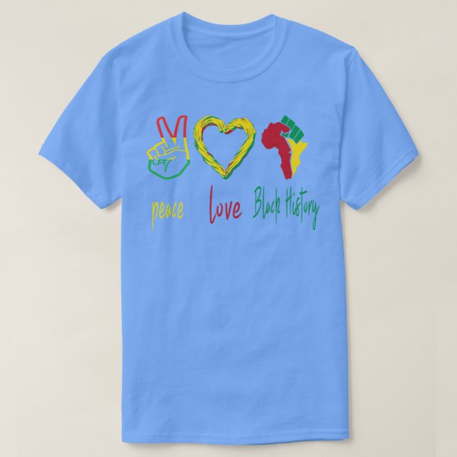 Frieden, Liebe, Schwarzgeschichte Monat Schwarzer  T-Shirt (Design vorne)