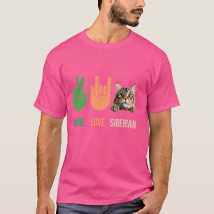 Frieden Liebe Sibirische Katze Lustig Meine Katzen T-Shirt