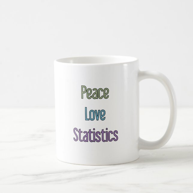 Frieden, Liebe, Statistiken Tasse (Rechts)