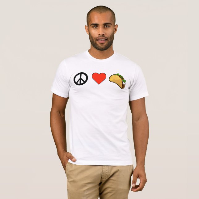 Frieden, Liebe, Taco-T - Shirt (Vorne ganz)