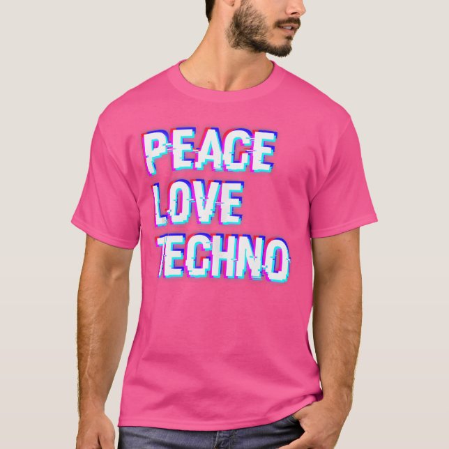 Frieden Liebe Techno Musik Edm Techno T-Shirt (Vorderseite)