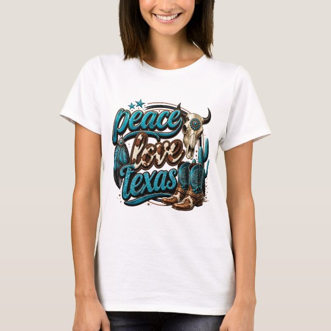 Frieden Liebe Texas T-Shirt (Vorderseite)