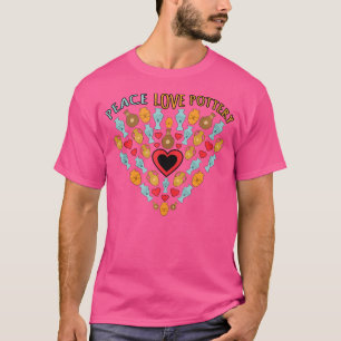 Frieden Liebe Töpferei Ton Künstler Keramikliebhab T-Shirt