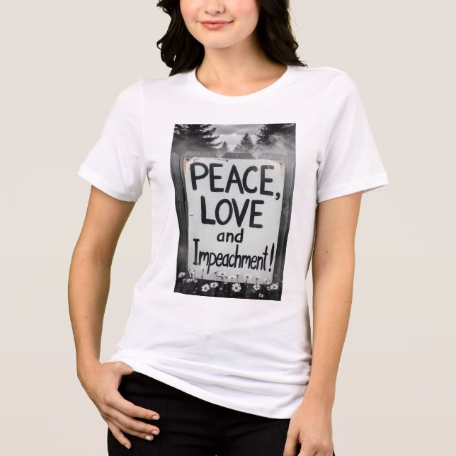 Frieden, Liebe und Amtsenthebung!  Tri-Blend Shirt (Vorderseite)